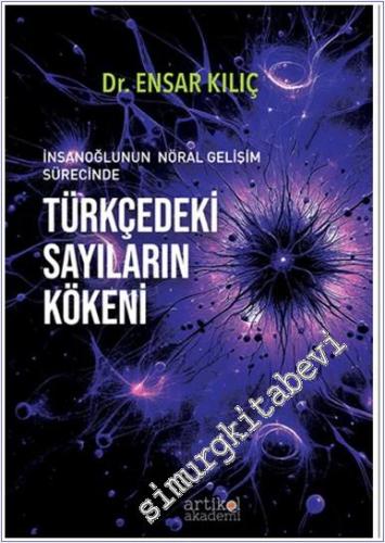 İnsanoğlunun Nöral Gelişim Sürecinde Türkçedeki Sayıların Kökeni - 202