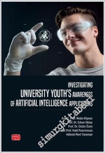 Investigating Unıversity Youth's Awareness of Artificial Intelligence 