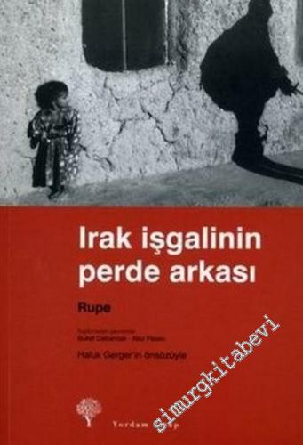 Irak İşgalinin Perde Arkası