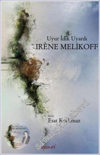 Irene Melikoff : Uyur İdik Uyardı: DVD'li