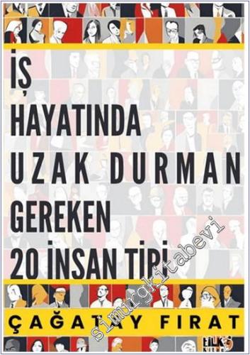 İş hayatında Uzak Durman Gereken 20 İnsan Tipi - 2024