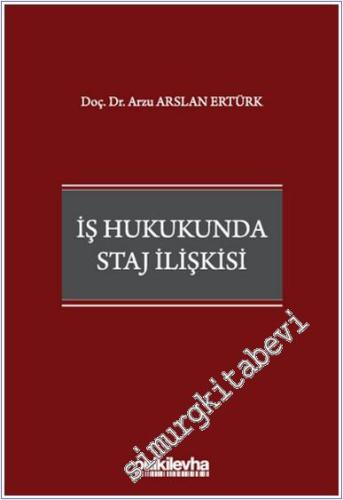 İş Hukukunda Staj İlişkisi - 2024