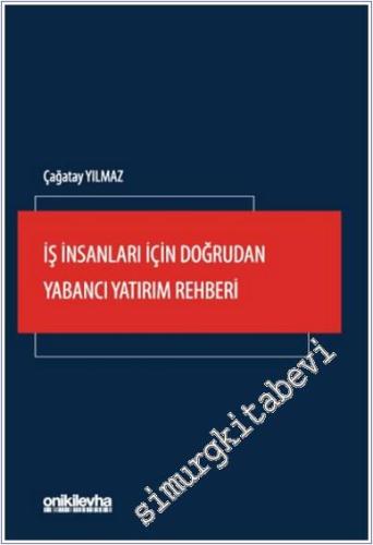 İş İnsanları İçin Doğrudan Yabancı Yatırım Rehberi - 2024