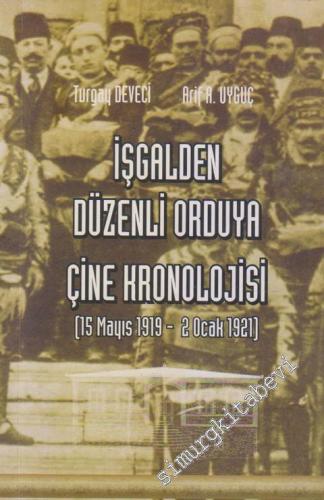 İşgalden Düzenli Orduya Çine Kronolojisi (15 Mayıs 1919 - 2 Ocak 1921)