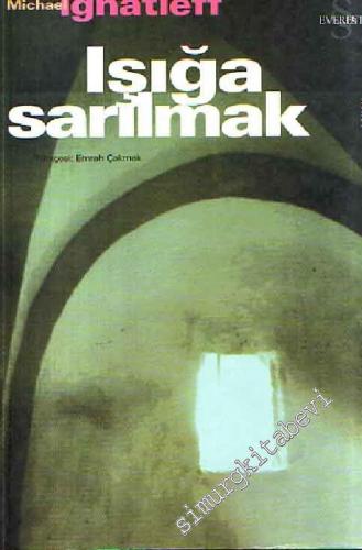 Işığa Sarılmak