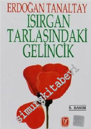 Isırgan Tarlasındaki Gelincik “Süreyya”