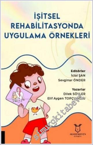 İşitsel Rehabilitasyonda Uygulama Örnekleri - 2024