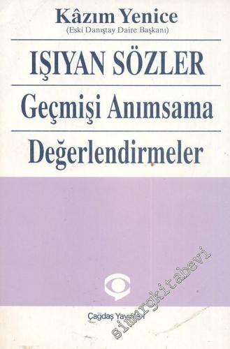 Işıyan Sözler: Geçmişi Anımsama Değerlendirmeler