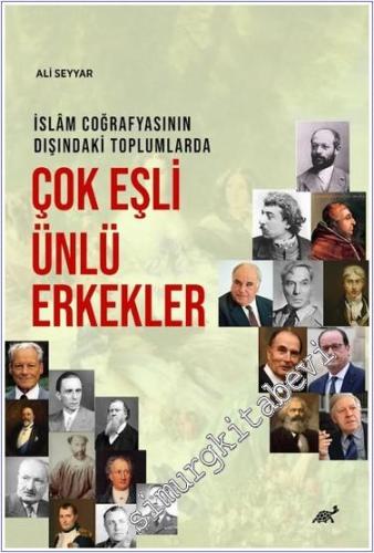 İslam Coğrafyasının Dışındaki Toplumlarda Çok Eşli Ünlü Erkekler - 202