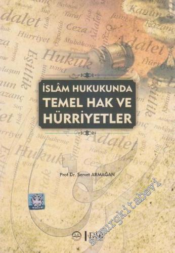 İslam Hukukunda Temek Hak ve Hürriyetler