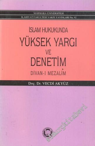 İslam Hukukunda Yüksek Yargı ve Denetimi