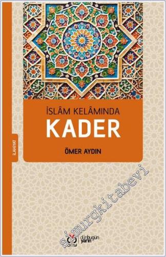 İslam Kelamında Kader - 2024