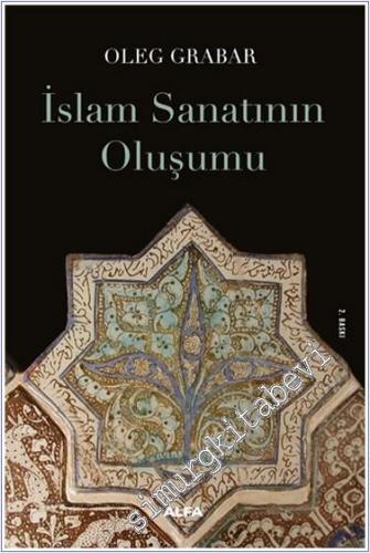 İslam Sanatının Oluşumu - 2024
