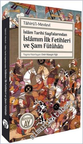 İslam Tarihi Sayfalarından İslamın İlk Fetihleri ve Şam Fütuhatı - 202