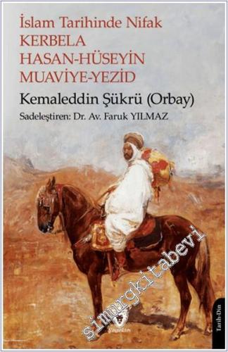 İslam Tarihinde Nifak Kerbela Hasan - Hüseyin Muaviye - Yezid - 2024