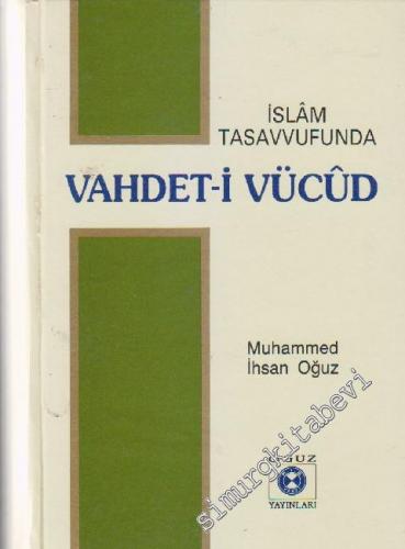 İslâm Tasavvufunda Vahdet-i Vücûd