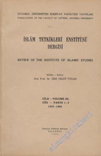 İslâm Tetkikleri Enstitüsü Dergisi = Review of the Institute of Islami