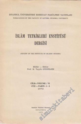 İslâm Tetkikleri Enstitüsü Dergisi = Review of the Institute of Islami