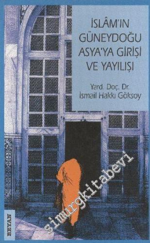 İslâm'ın Güneydoğu ve Asyaya Girişi ve Yayılışı