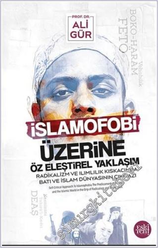 İslamofobi Üzerine Öz Eleştirel Yaklaşım Radikalizm ve Ilımlılık Kıska