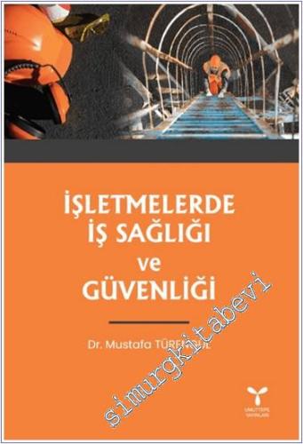 İşletmelerde İş Sağlığı ve Güvenliği - 2024