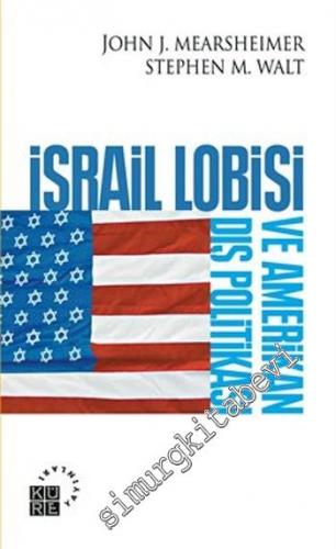 İsrail Lobisi ve Amerikan Dış Politikası