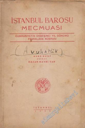 İstanbul Barosu Mecmuası - Cumhuriyetin Onbeşinci Yıl Dönümü Fevkalade