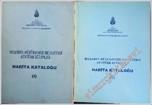 İstanbul Büyükşehir Belediyesi Atatürk Kitaplığı Harita Kataloğu 2 Cil