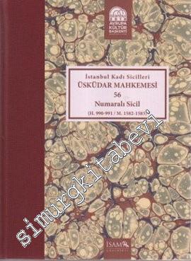 İstanbul Kadı Sicilleri - Üsküdar Mahkemesi 56 Numaralı Sicil (H. 990 