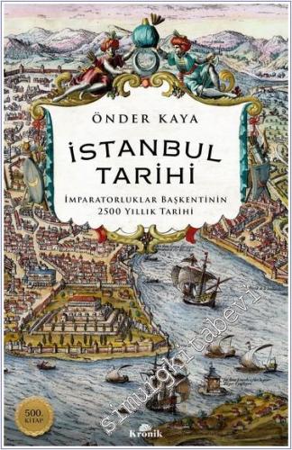 İstanbul Tarihi - İmparatorluklar Başkentinin 2500 Yıllık Tarihi - 202