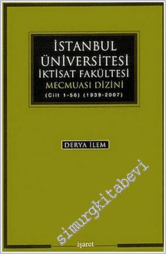 İstanbul Üniversitesi İktisat Fakültesi Mecmuası Dizini ( Cilt 1 - 56 