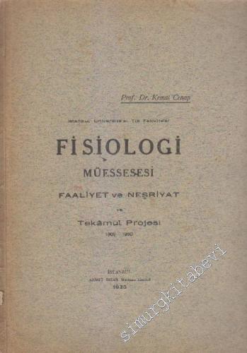 İstanbul Üniversitesi Tıp Fakültesi Fisiologi Müessesesi faaliyet ve N