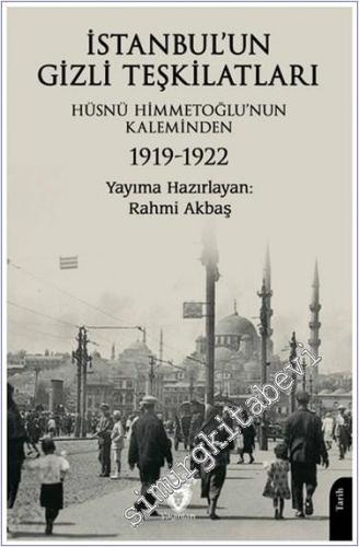 İstanbul'un Gizli Teşkilatları 1919-1922 - 2024