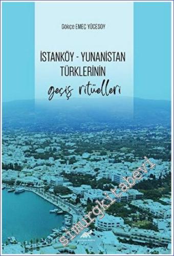 İstanköy - Yunanistan Türklerinin Geçiş Ritüelleri - 2023