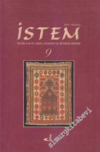 İstem İslâm San'at, Tarih, Edebiyat ve Musıkisi Dergisi - Sayı: 9 5 Ey