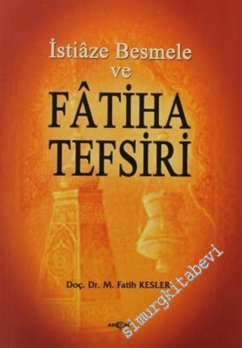 İstiaze Besmele ve Fâtiha Tefsiri