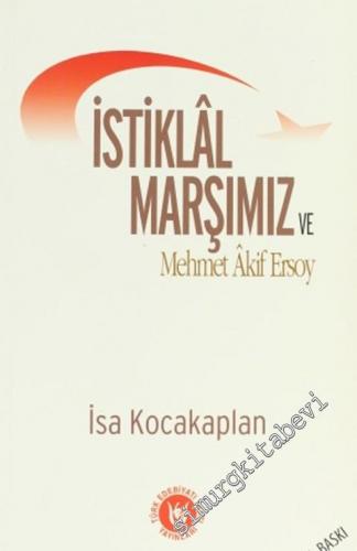 İstiklal Marşımız ve Mehmet Akif Ersoy