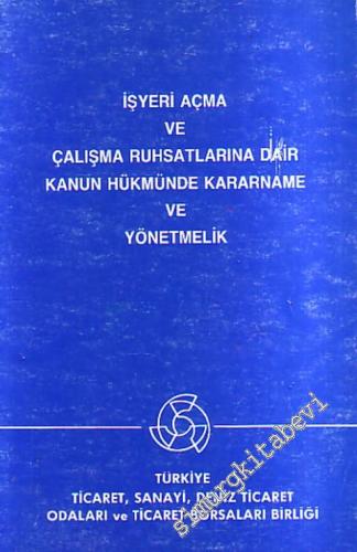 İşyeri Açma ve Çalışma Ruhsatlarına Dair Kanun Hükmünde Kararname ve Y