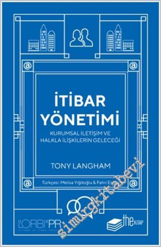 İtibar Yönetimi : Kurumsal İletişim ve Halkla İlişkilerin Geleceği - 2