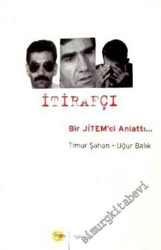 İtirafçı: Bir JİTEM'ci Anlattı