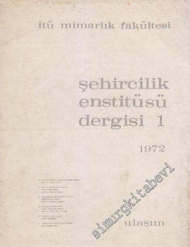 İTÜ Mimarlık Fakültesi Şehircilik Entitüsü Dergisi - Sayı: 1