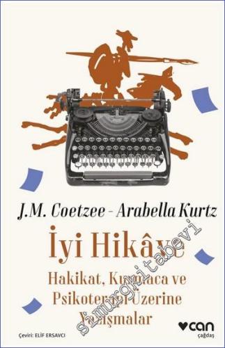 İyi Hikaye: Hakikat, Kurmaca ve Psikoterapi Üzerine Yazışmalar - 2023