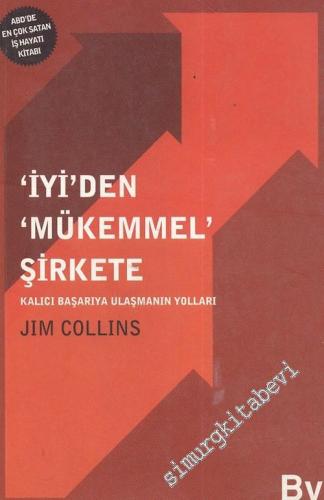 İyi'den Mükemmel Şirkete: Kalıcı Başarıya Ulaşmanın Yolları