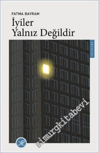 İyiler Yalnız Değildir - 2024