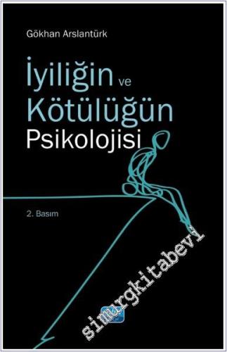 İyiliğin ve Kötülüğün Psikolojisi - 2024