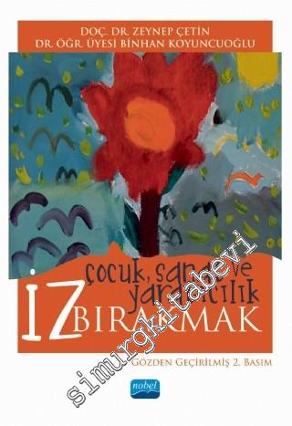 İz Bırakmak : Çocuk Sanat ve Yaratıcılık