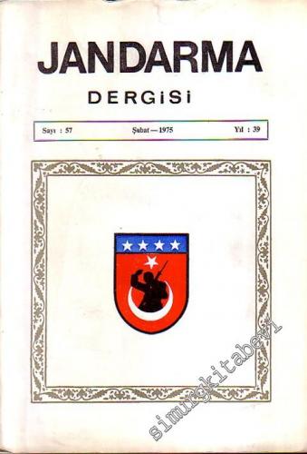 Jandarma Dergisi - Sayı: 57, Yıl: 39, Şubat 1975