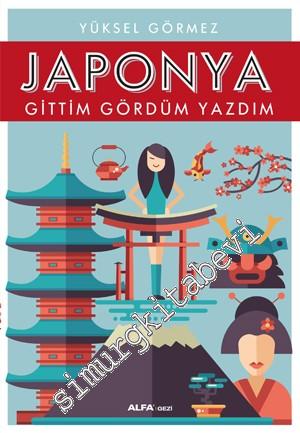 Japonya Gittim Gördüm Yazdım