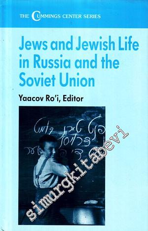 Jews and Jewish Life in Russia and the Soviet Union