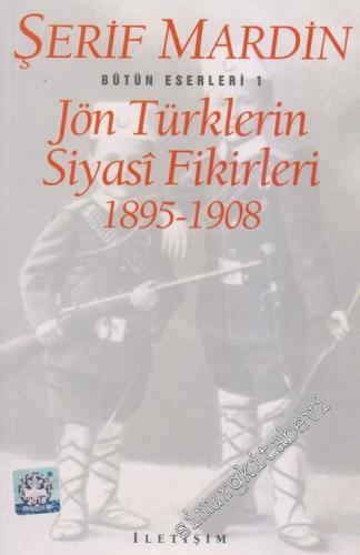 Jön Türklerin Siyasi Fikirleri 1895 - 1908